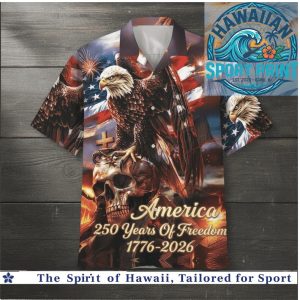 America 250 Years Of Freedom 1776 2026 Eagle Skull Hawaiian Shirt