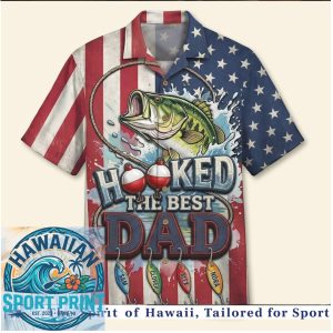 Fishing Dad Hooked The Best Dad American Flag Hawaiian Shirt