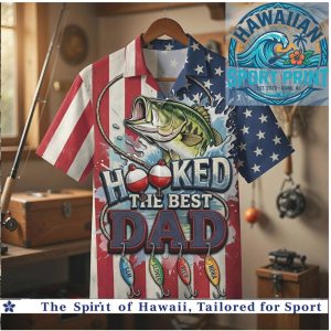 Fishing Dad Hooked The Best Dad American Flag Hawaiian Shirt