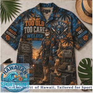Welder Club Too Old Too Care Sparks Hawaiian Shirt