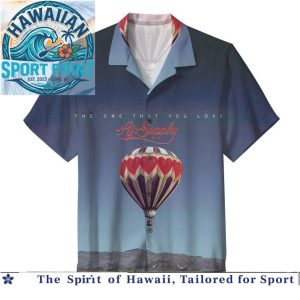 Air Supply The One That You Love Now And Forever Band Aloha Shirt
