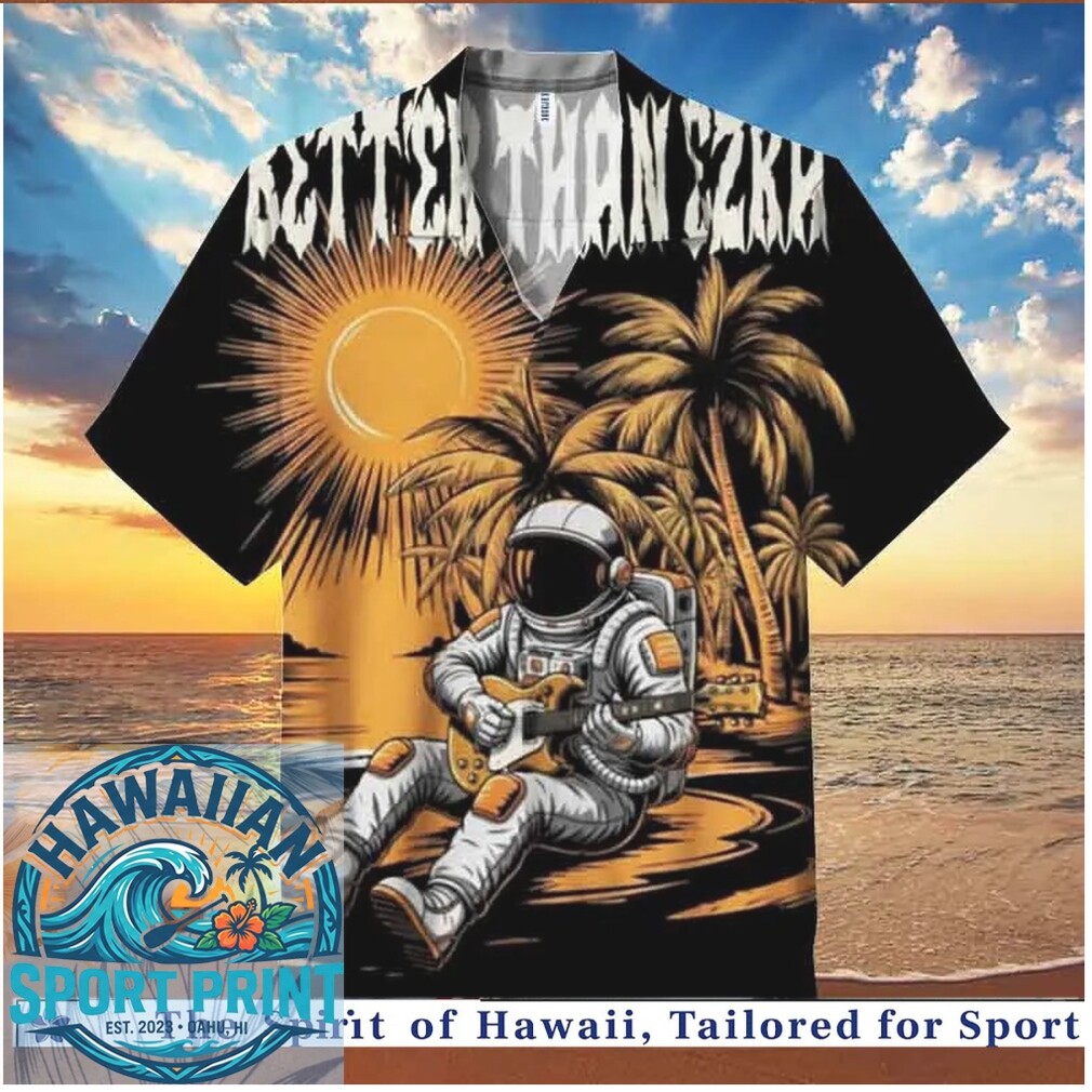Better Than Ezra Astronaut Guitar Beach Sunset Tropical Hawaiian Shirt Better Than Ezra Astronaut Guitar Beach Sunset Tropical Hawaiian Shirt