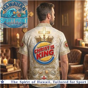 Christ Is King Christian Faith Religious Parody Burger King Hawaiian Shirt