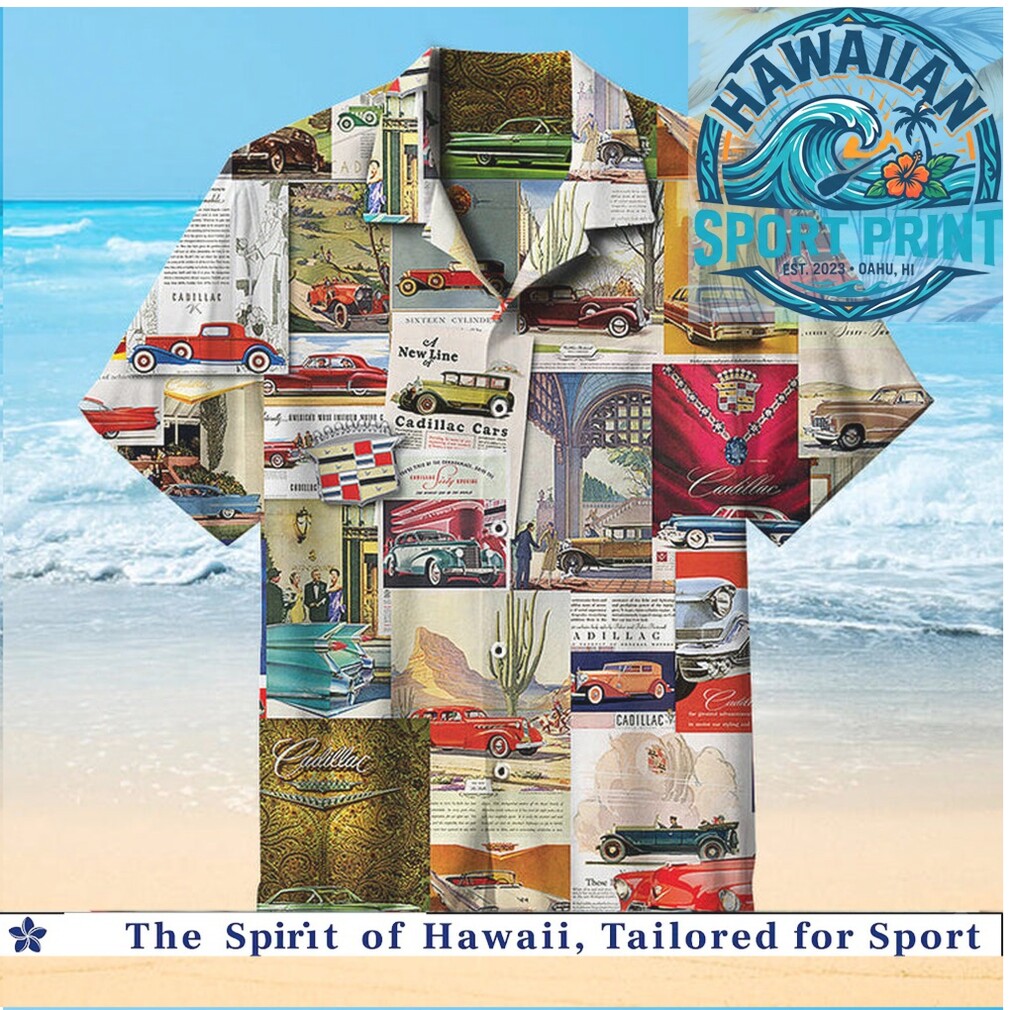 Classic Vintage Cadillac Cars Retro Advertisement Poster Hawaiian Shirt Classic Vintage Cadillac Cars Retro Advertisement Poster Hawaiian Shirt