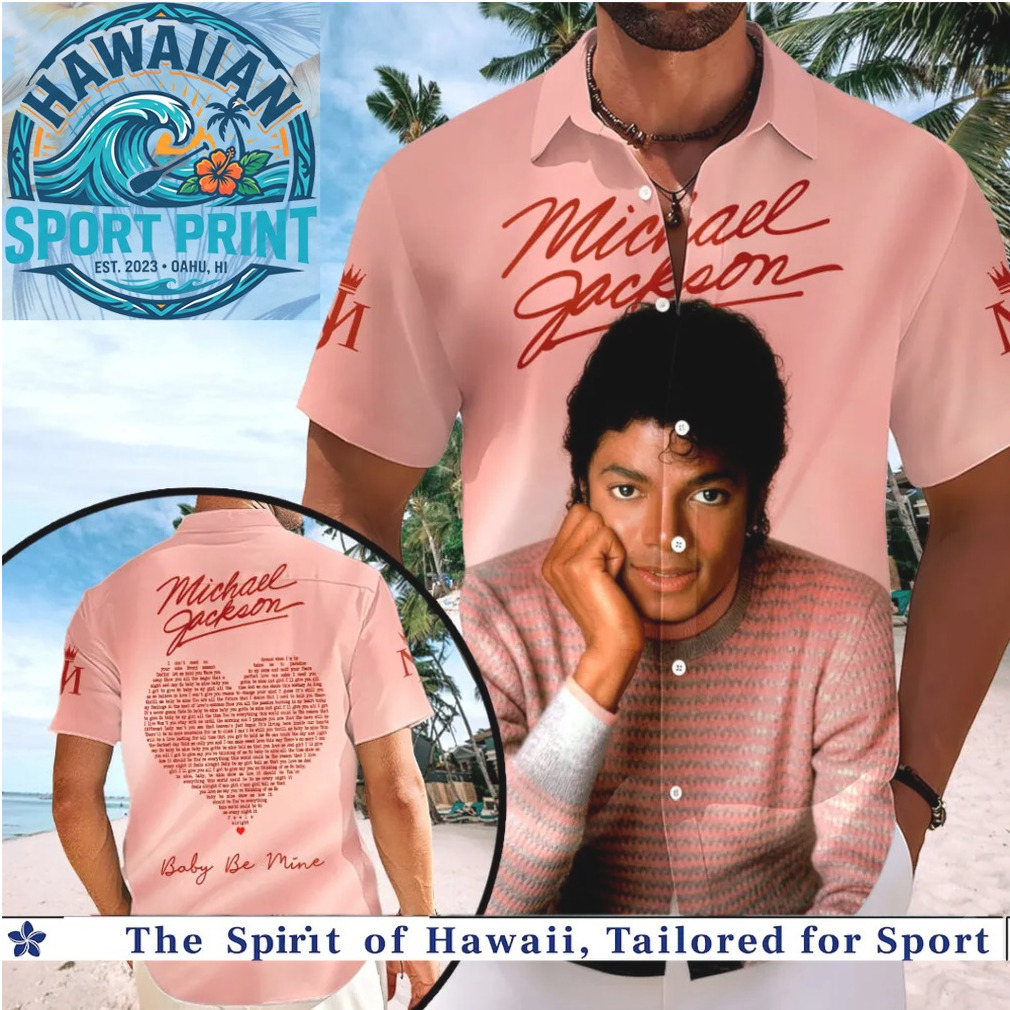 Michael Jackson Baby Be Mine Heart Lyrics Tropical Summer Hawaiian Shirt Beach Michael Jackson Baby Be Mine Heart Lyrics Tropical Summer Hawaiian Shirt Beach