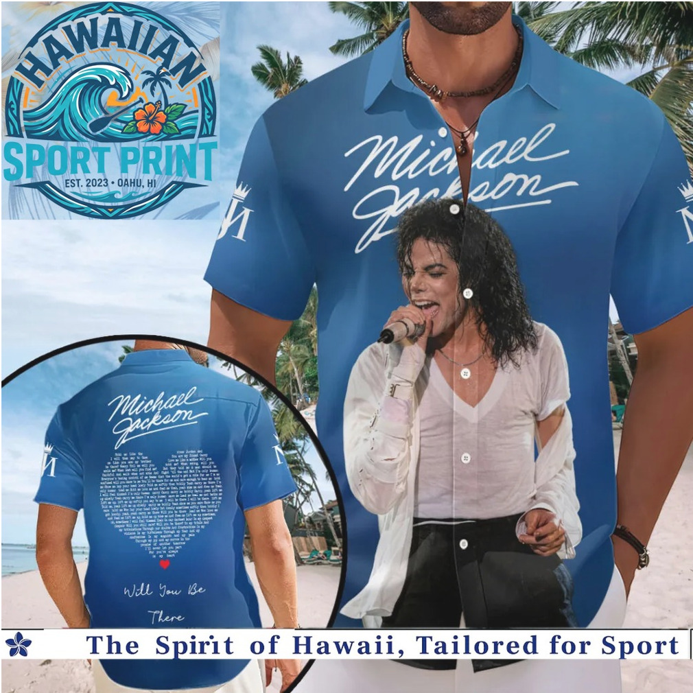 Michael Jackson Will You Be There Music Legend Lyrics Blue Hawaiian Shirt Michael Jackson Will You Be There Music Legend Lyrics Blue Hawaiian Shirt
