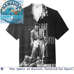 Muhammad Ali Boxing Legend Float Like A Butterfly Hawaiian Shirt