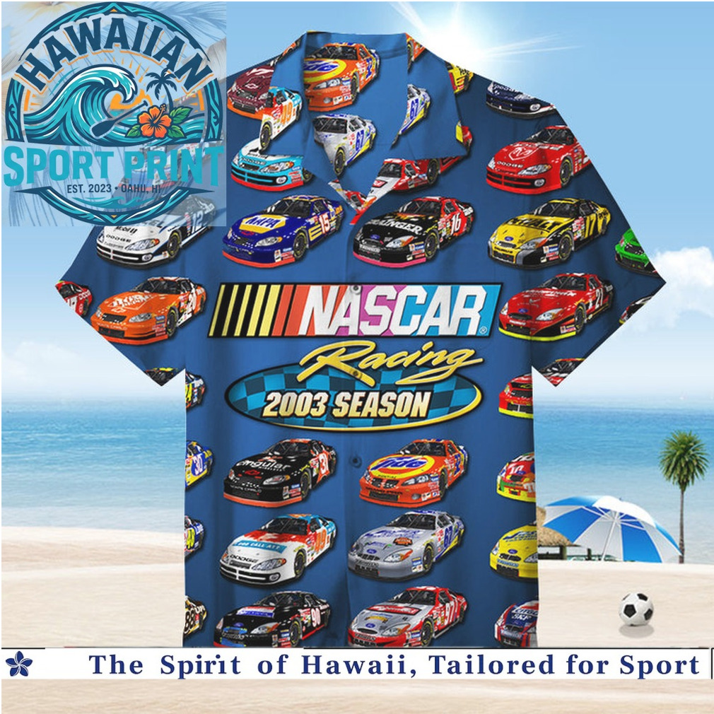 NASCAR Racing 2003 Season Stock Car Motorsport Hawaiian Shirt NASCAR Racing 2003 Season Stock Car Motorsport Hawaiian Shirt
