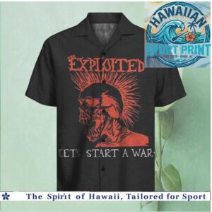 The Exploited Punk Rock Band Skull Mohawk Let's Start A War Hawaiian Shirt
