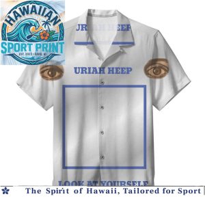Uriah Heep Progressive Rock Band Look At Yourself Aloha Shirt