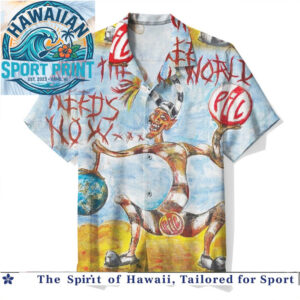 Public Image Ltd What The World Needs Now PIL Band Hawaiian Shirt